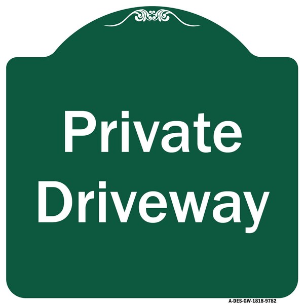Signmission Private Driveway 3 Heavy-Gauge Aluminum Architectural Sign, 18" x 18", GW-1818-9782 A-DES-GW-1818-9782 - main